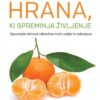 Hrana, ki spreminja življenje